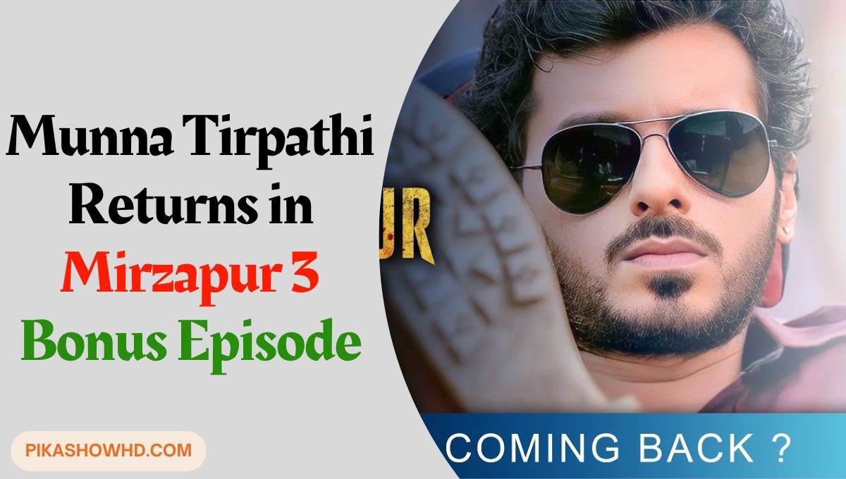 Munna Tirpathi Returns in Mirzapur 3